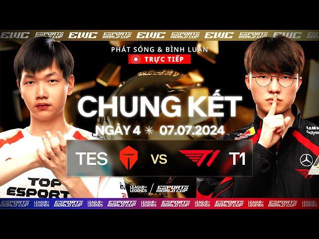 T1 VS TES (BO5) | TRỰC TIẾP CHUNG KẾT LMHT ESPORTS WORLD CUP