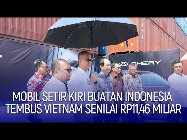 Mobil Setir Kiri Buatan Indonesia Tembus Vietnam Senilai Rp11,46 Miliar