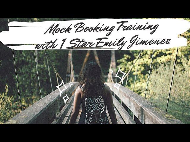 Mock Booking Training with Emily Jimenez