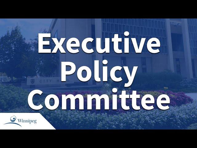 Executive Policy Committee - 2024 09 17