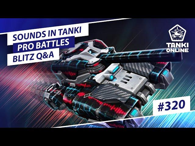 Tanki Online V-LOG: Episode 320