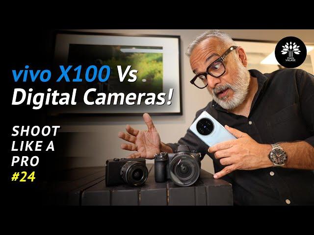 Vivo X100 Vs. Digital Camera I Detailed Image Quality Comparison video! 