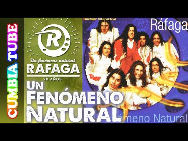 Ráfaga - Un Fenómeno Natural | Disco Completo