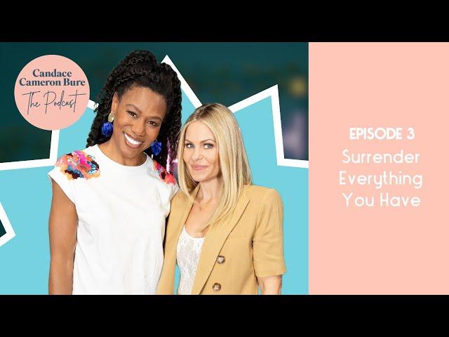 Surrender Everything You Have I CCB Podcast Season 8 Episode 3