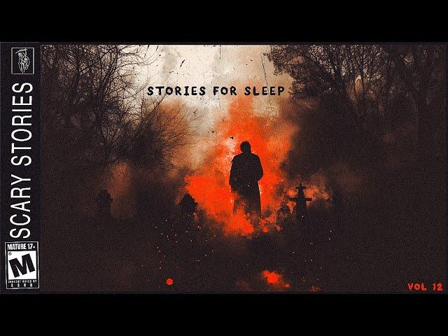 7+ Hours Of Scary Stories | True Scary Stories For Sleep | Vol.12