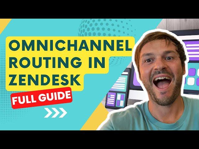 Zendesk Omnichannel Routing | A Comprehensive Guide 