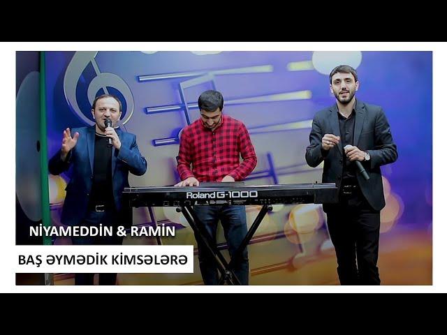 Niyameddin Umud & Ramin Edaletoglu - Bas Eymedik Kimselere 2019 (yeni)