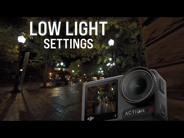 DJI Osmo Action 4 LOW LIGHT Filming | Settings for BEST Results