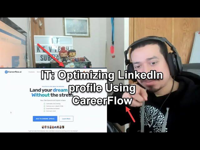 IT: Optimizing LinkedIn profile @careerflowai