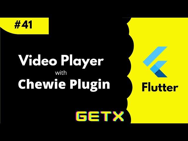 #41 || Play Video in Flutter using Chewie and GetX