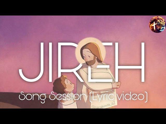 Jireh - song session (lyric video) | Maverick City Music