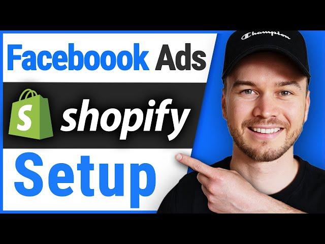 How to Run Facebook Ads for Shopify (FULL Setup & Tutorial)