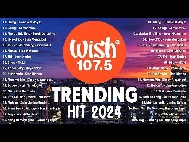 Best Of Wish 107.5 Songs Playlist 2024 | Palagi - TJ Monterde, Sining - Dionela, Dilaw - Maki