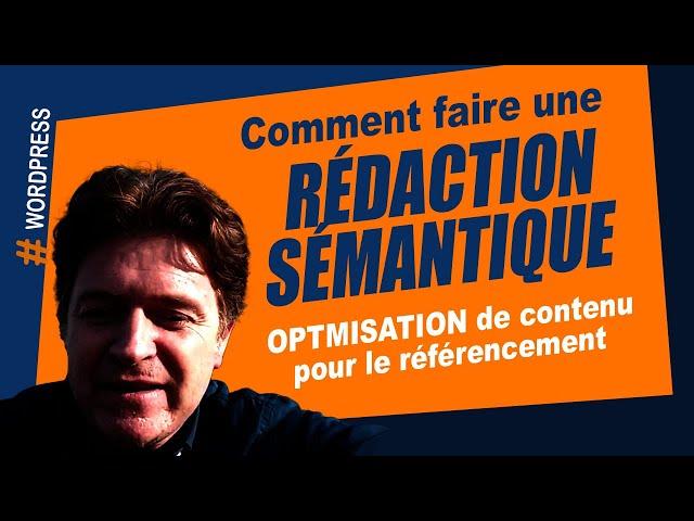 Comment faire une optimisation sémantique de contenu rédactionnel pour le SEO