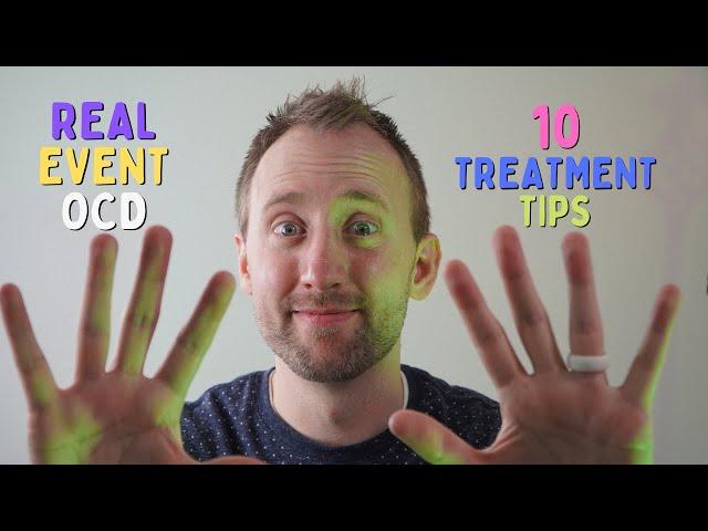 Real Event OCD | 10 Treatment Tips