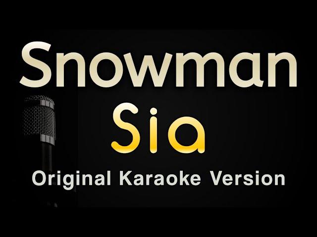 Snowman - Sia (Karaoke Songs With Lyrics - Original Key)