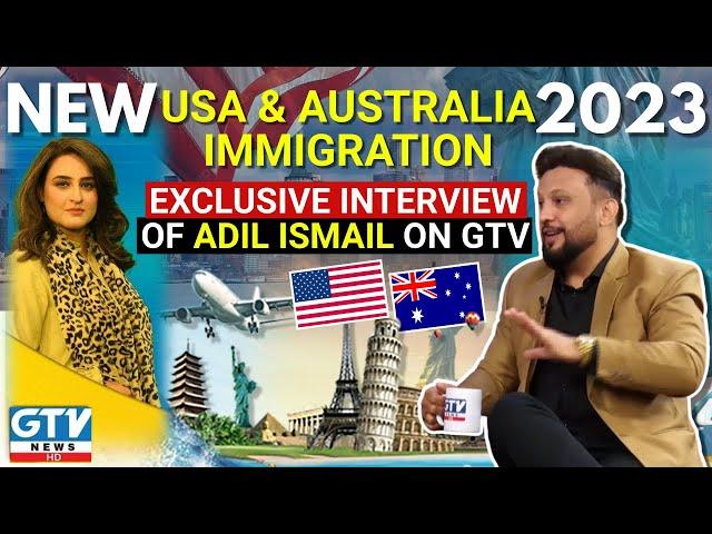 New USA & Australia Immigration 2023 | EASY TO QUALIFY | Immigration Expert Adil Ismail on GTV