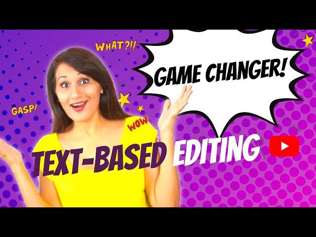 Text-Based Video Editing Changes Everything - a new & easy way to edit videos!