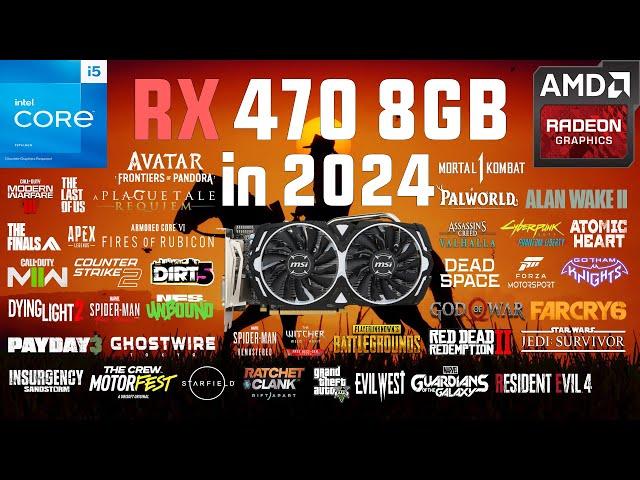 RX 470 8GB Test in 52 Games in 2024