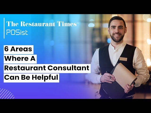 6 areas where a Restaurant Consultant can be helpful | The Restaurant Times