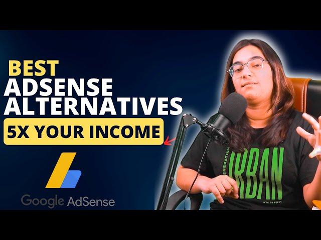 Don't Use ADSENSE! When You Can Earn More | Best Adsense Alternatives 2023