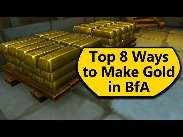 Easy WoW Gold! Top 8 Ways to Make Gold in BfA