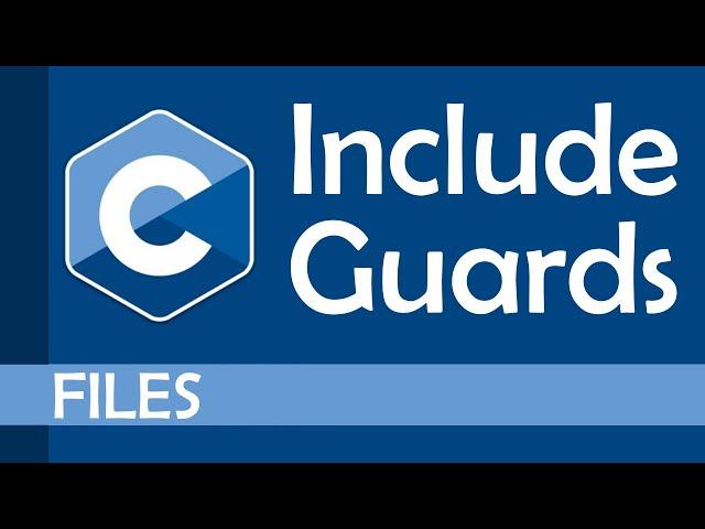 What are Include Guards in C?