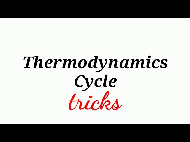 All Thermodynamic Cycle tricks | Study all Cycles within 3 mins | Thermal Science | AMIE help