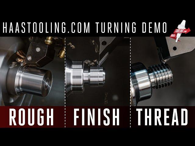 Rough - Finish - Thread Using HaasTooling.com Inserts. Haas Automation, Inc.