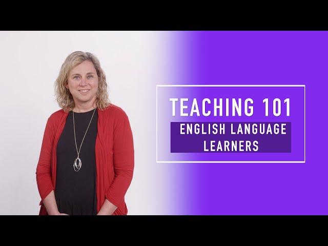 Teaching Basics 101:  (ELL) English Language Learners