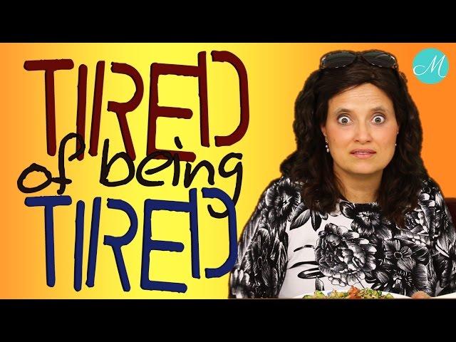 Tired of Being Tired! - Miracle Maker Mom