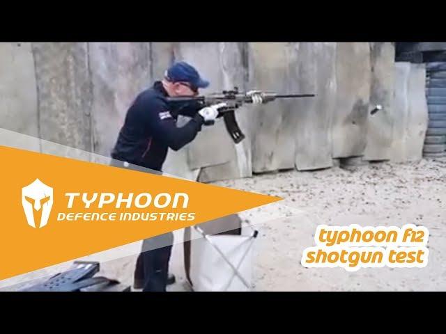 Typhoon F12 Shotgun Test