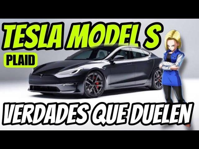 Tesla Model S PLAID ️ Verdades que Duelen