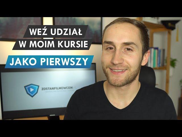 Wróciłem :) Przetestuj mój Kurs Filmowania za darmo