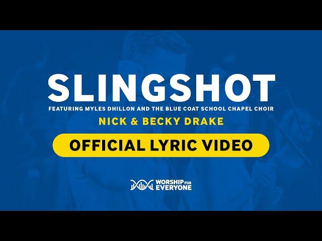 Slingshot (Worship For Everyone Lyric Video) - Nick & Becky Drake