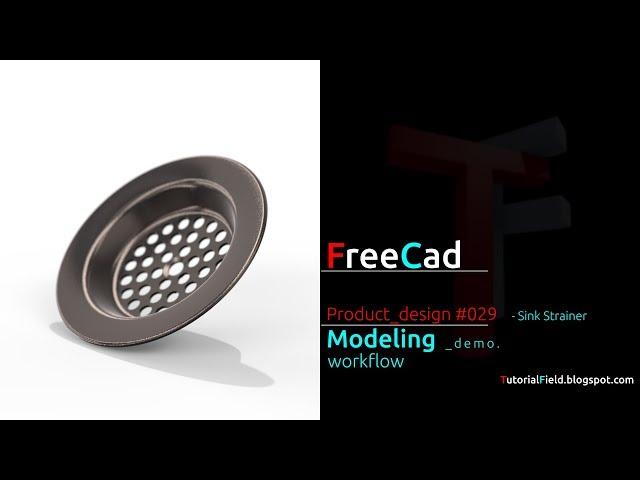 Freecad tutorial - Product design #029 - Sink Strainer