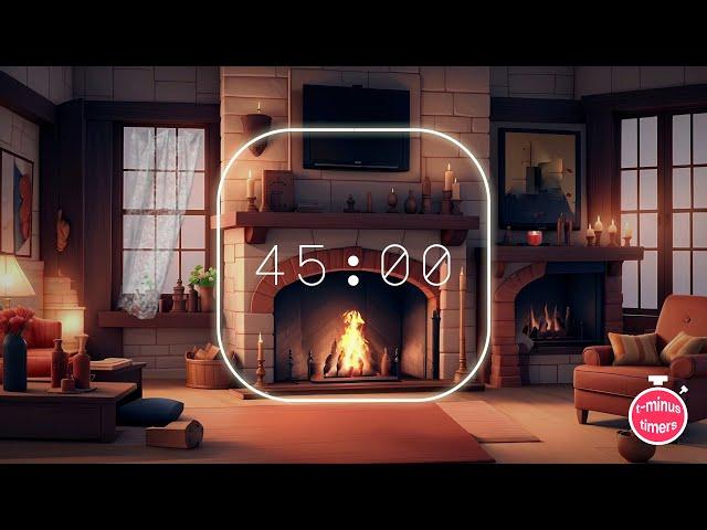  45-Minute Cozy Fireplace Countdown Timer *Lofi Jazz Music* | Relaxing Home Atmosphere