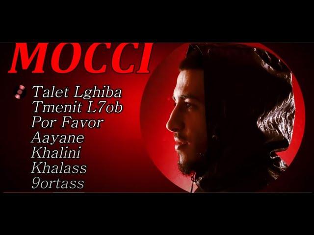 Mocci MIX PLAYLIST Album 2022 best of موسي Talet lghiba