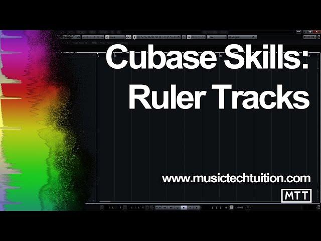 Cubase Skills: Ruler Tracks