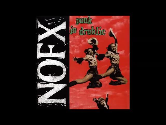 NOFX 'Punk In Drublic' (Full Album, 1994)