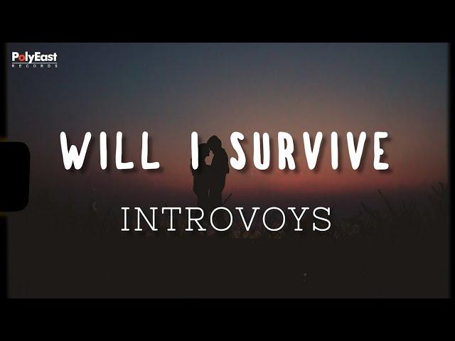 Introvoys - Will I Survive (Official Lyric Video)