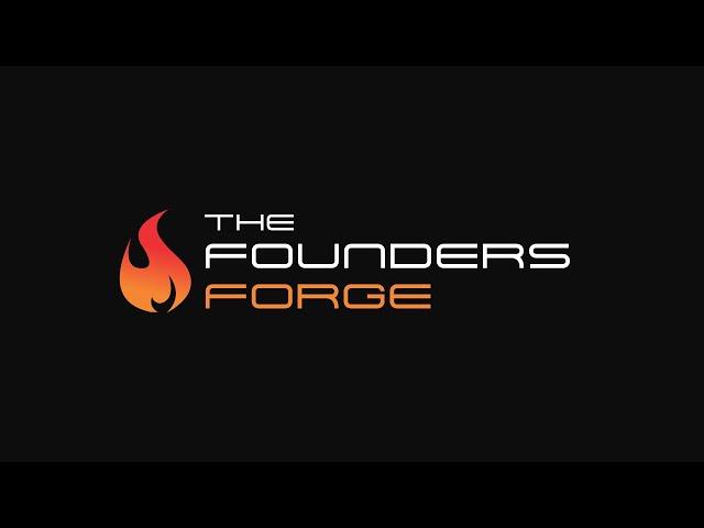 The Founders Forge EP2 - The Final Founder