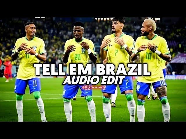 TELL EM BRAZIL - W7 MARTINS • {edit audio}