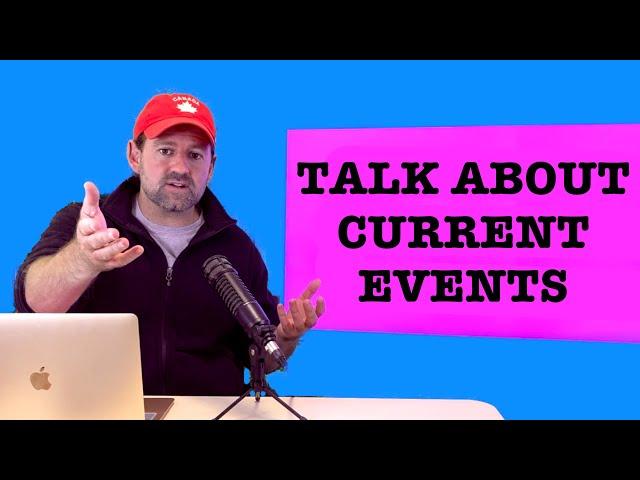 English Conversation Practice – How to Start Talking about Current Events