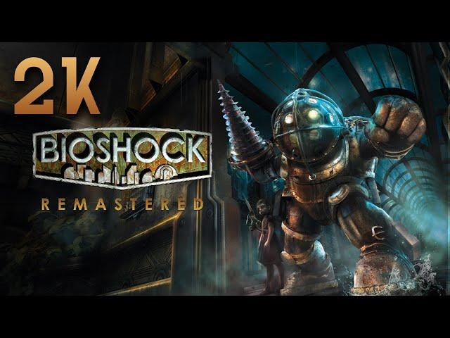 BioShock Remastered ⦁ Полное прохождение