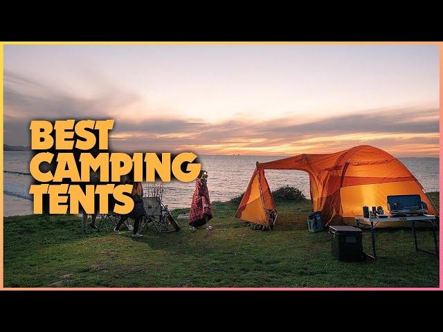 Top 7 Best Camping Tents for Your Next Adventure!