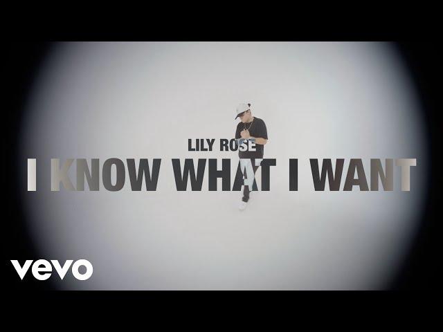 Lily Rose - I Know What I Want