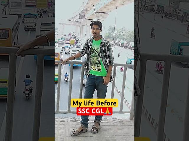 Before and After SSC CGL| Real Life Transformation| #shorts #ssc #ssccgl #sscchsl #motivation