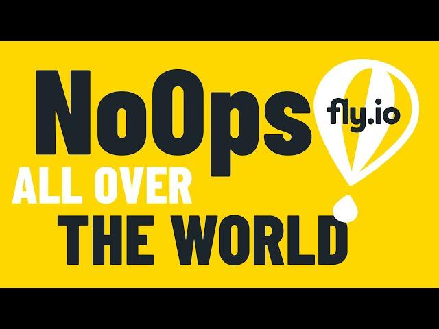 Fly - NoOps Application Management All Over The World