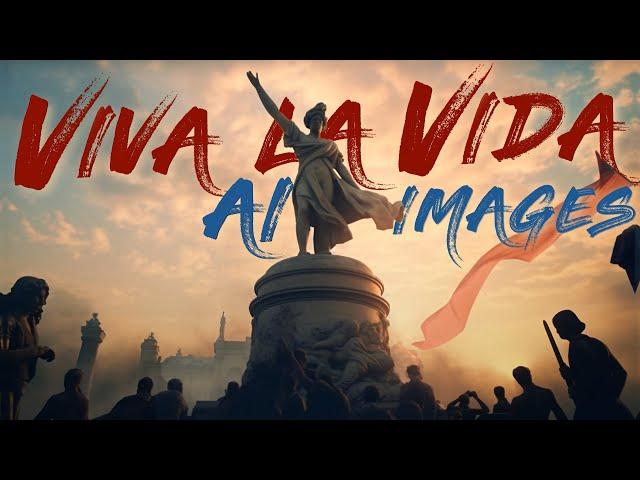 Viva la Vida but the lyrics are AI generated images (V5 version)